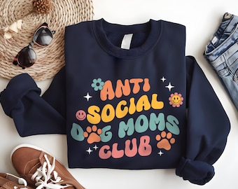 Anti Social Dog Moms Club Sweatshirt, Dog Mom Sweatshirt, Dog Sweatshirt, Retro Sweatshirt, Dog Mom, Fur Mom, Dog Moms Club Sweatshirt