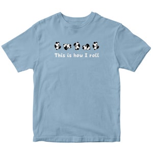 This is How I Roll T-Shirt, Love Panda Shirt, Panda Lover T-Shirt, Panda T-Shirt, Cute Animal T-Shirt