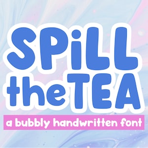 Fonte Spill The Tea - Fonte manuscrita, Fonte borbulhante, Letras de bolha, Fontes para Cricut, Fontes Procreate, Fonte infantil, Fontes fofas, Fontes Cricut
