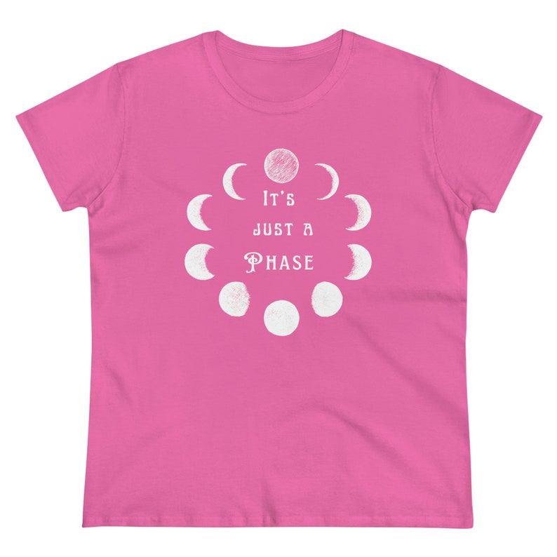 It's Just a Phase Women's T Shirt, Lunar Phase shirt, Full Moon T shirt, Astrology gift, Paranormal T shirt, Witchy gift, Gift for Women image 7