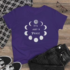 It's Just a Phase Women's T Shirt, Lunar Phase shirt, Full Moon T shirt, Astrology gift, Paranormal T shirt, Witchy gift, Gift for Women Purple