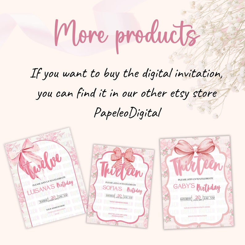 May include: Three pink and white printable birthday invitations with pink bows and floral designs. The invitations say "Twelve", "Thirteen", and "Thirteen" with the names "Luisana's", "Sofia's", and "Gaby's" birthdays.