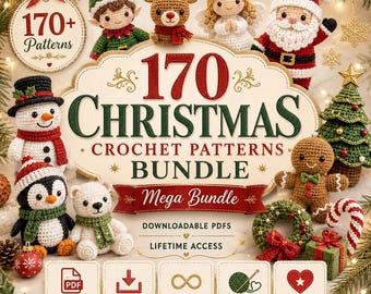 170 Christmas Crochet Patterns: Holiday Amigurumi and Decor (PDF Pattern)