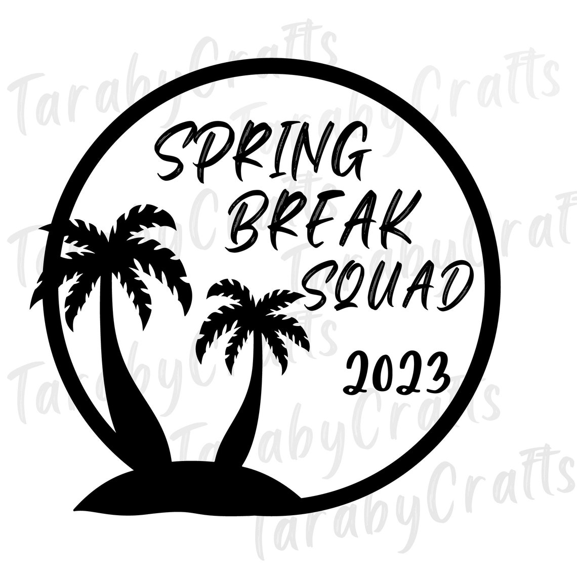 Spring Break 2023 Svg Spring Break Svg Beach Trip Svg Etsy