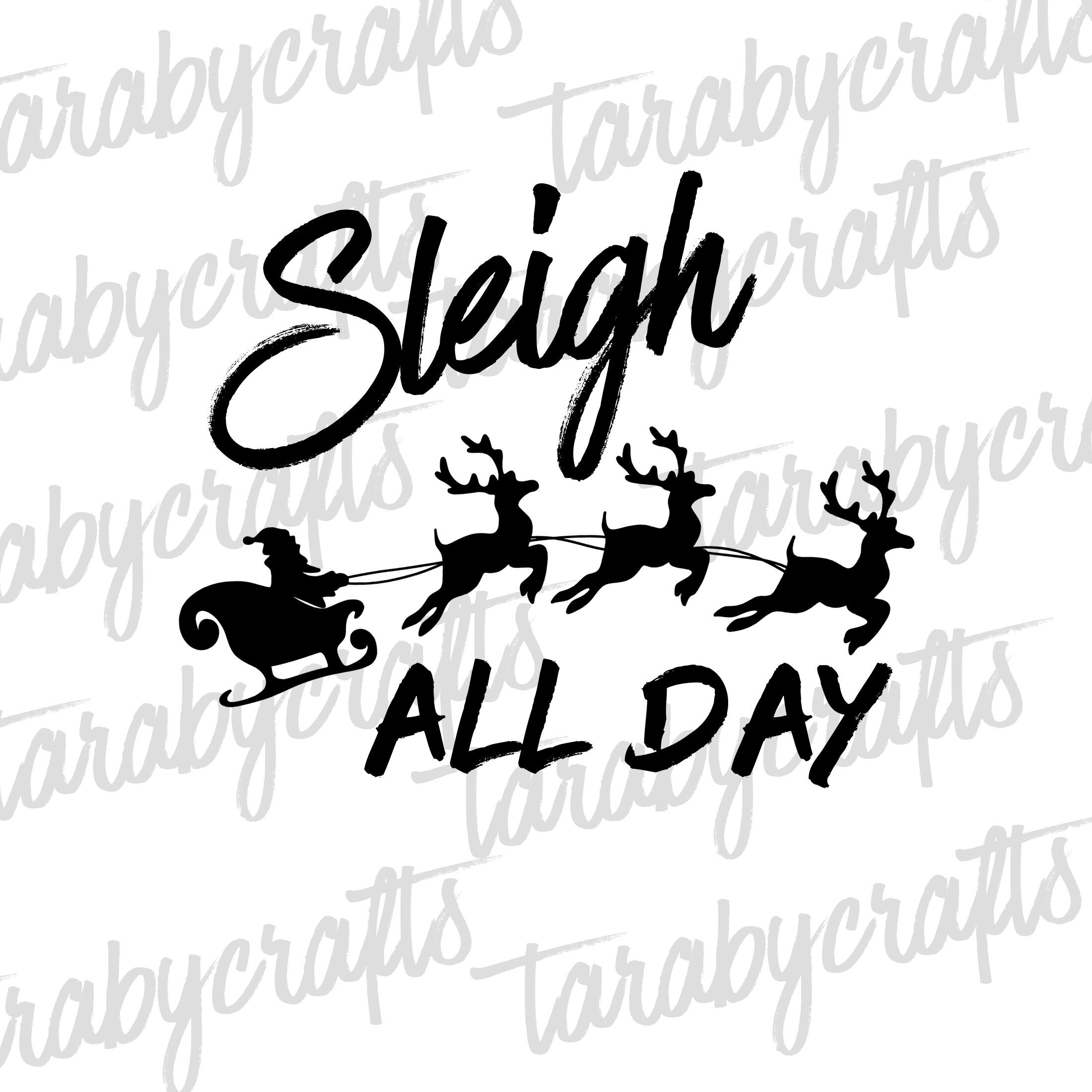 Sleigh All Day SVG, Christmas SVG, Santa Sleigh SVG, Kids Christmas