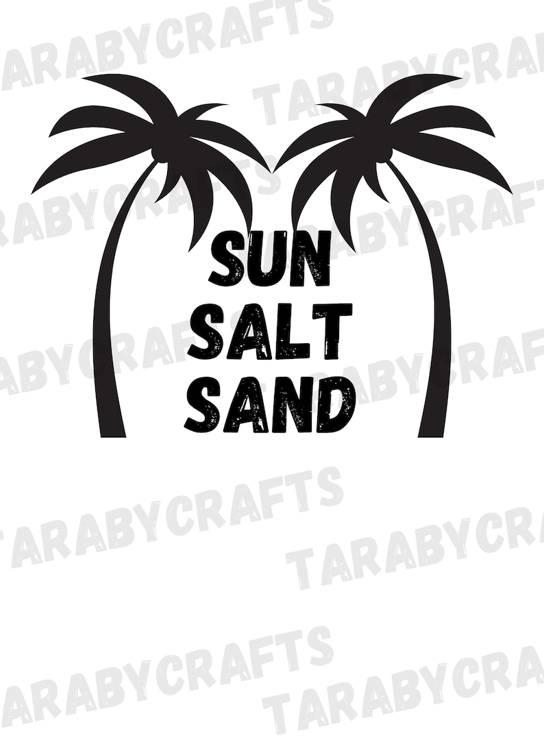 Sun Salt Sand Svg, Summer Svg, Beach Svg, Vacation Svg , Png, Cut File