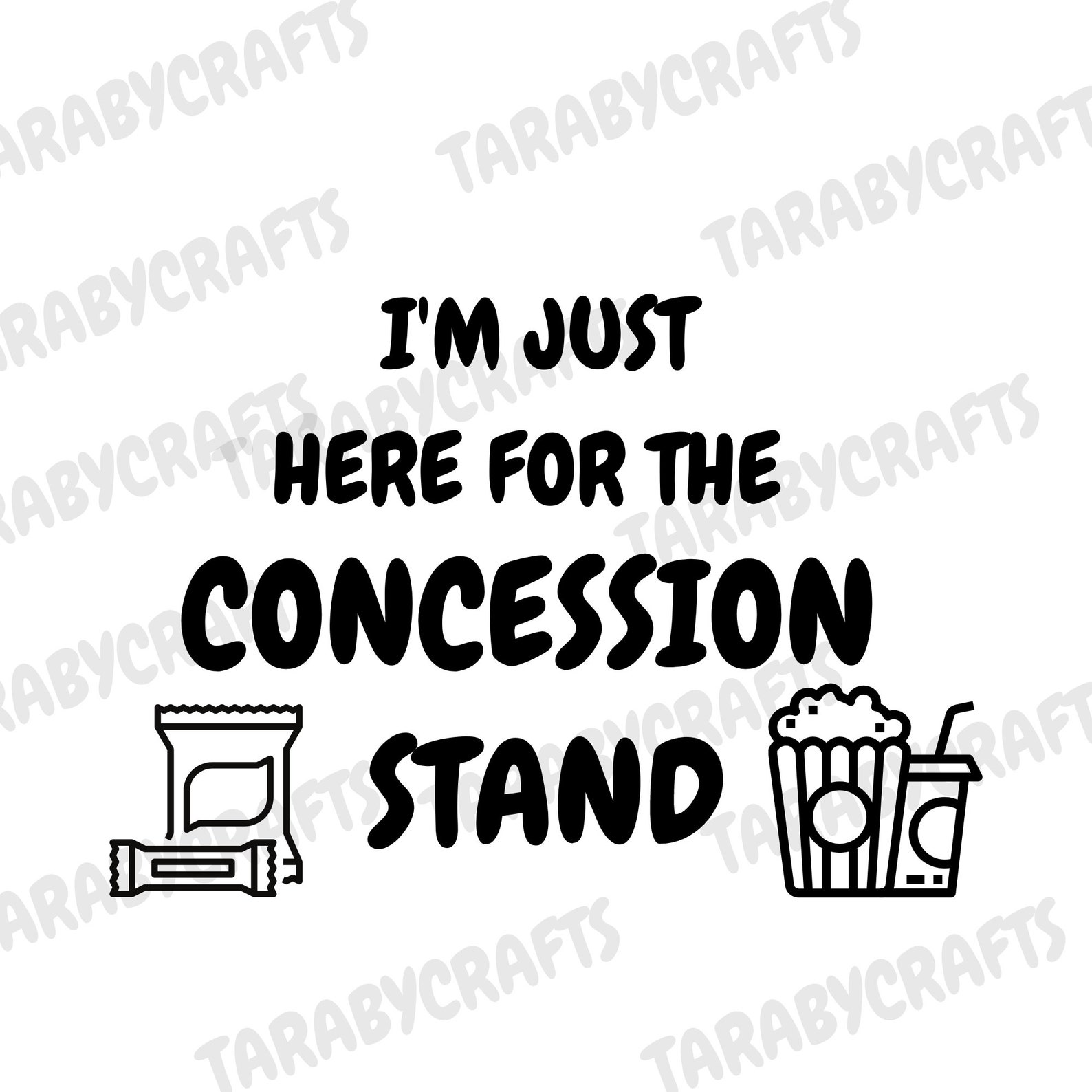 I'm Just Here for the Concession Stand SVG I'm Here for the Concession