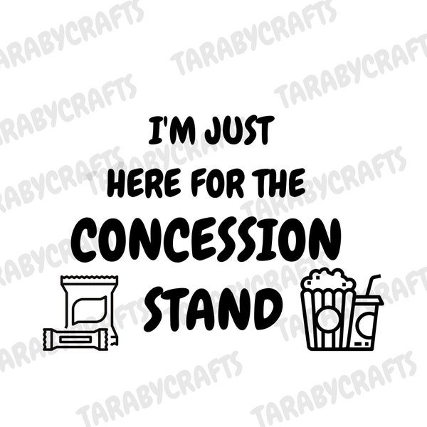 I'm Just Here For The Concession Stand SVG | I'm Here For The Concession Stand SVG | Concession Stand SVG| Little Bro Cut File| Little Sis
