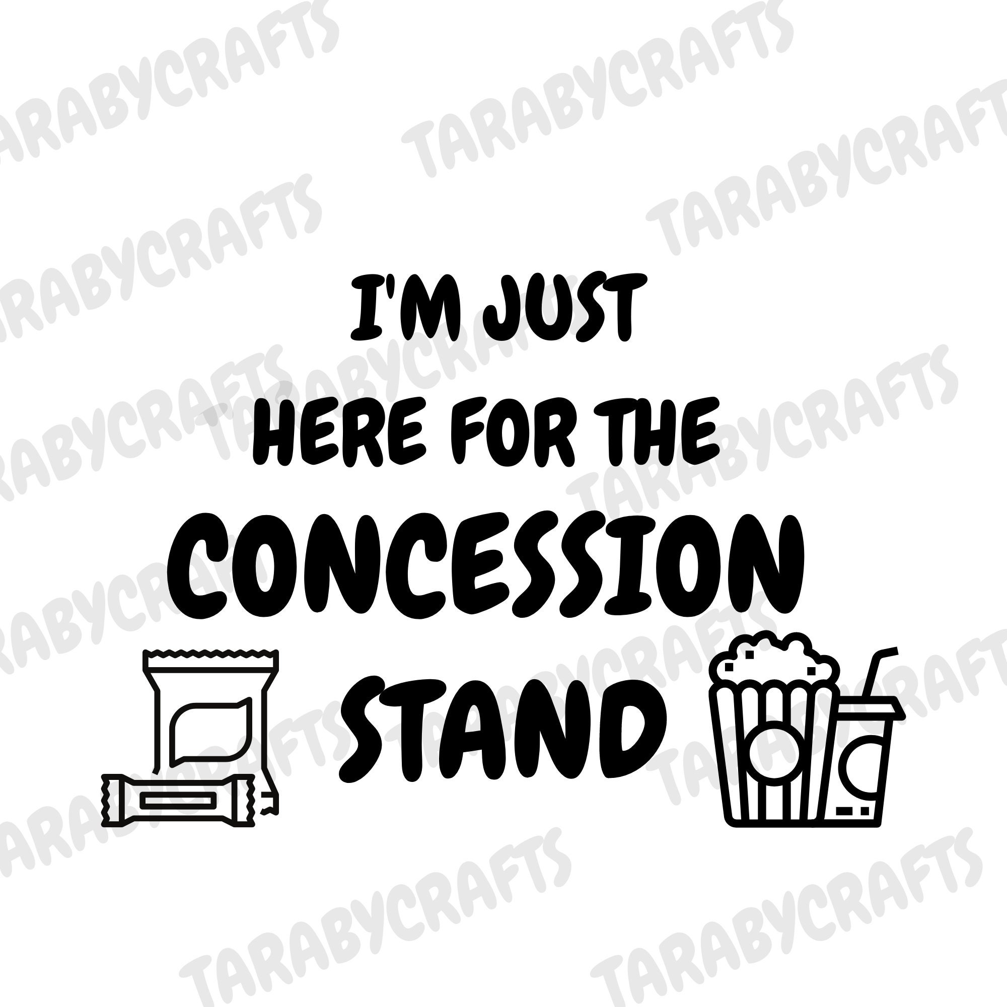 I'm Just Here for the Concession Stand SVG I'm Here for the Concession