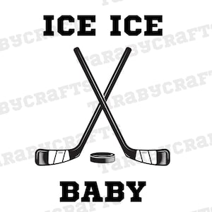 Hockey svg - Ice Ice Baby - SVG PNG - Vanilla Ice - Ice hockey SVG - Hockey sticks svg - Instant download