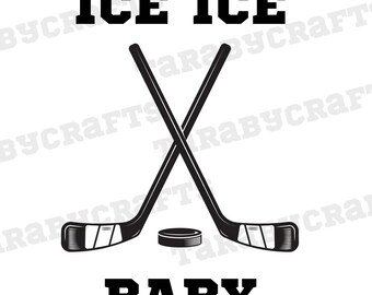 Hockey svg - Ice Ice Baby - SVG PNG - Vanilla Ice - Ice hockey SVG - Hockey sticks svg - Instant download
