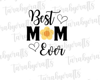 Mother's Day SVG, Png, Best Mom Ever SVG, Mom SVG, Mom Quotes Svg, Gift For Mom, New Mom Tshirt, Blessed Mama, Mom stickers