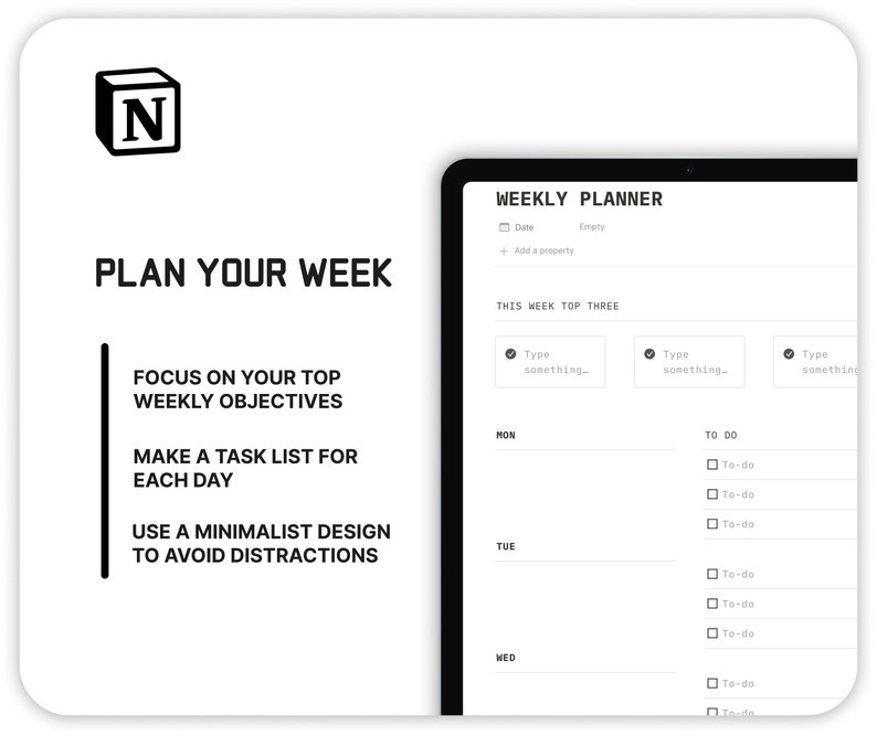 May include: A weekly planner app interface with the text "WEEKLY PLANNER" at the top. The app has a section for "THIS WEEK TOP THREE" with three checkboxes for listing tasks. Below that is a daily planner with sections for Monday, Tuesday, and Wednesday, each with a "TO DO" list.