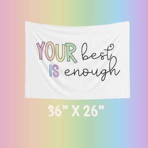 Pastel Classroom Wall Tapestry Decor, Your Best is Enough Sign for Classroom, Small Tapestry for Classroom, Motivational Classroom Tapestry