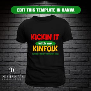 Kickin It With Our Kinfolk Family Reunion Shirt Design, Digital Template, Editable Canva File, Custom T-Shirt, Personalized Reunion Tee