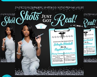 Nursing Graduation Flyer: Shots Just Got Real Invitation (Digital)