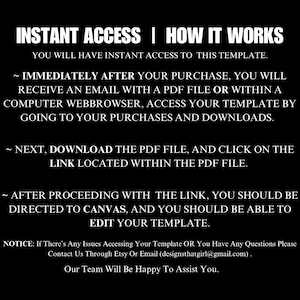 May include: A black and white graphic with the text "INSTANT ACCESS | HOW IT WORKS" and instructions on how to access a template after purchase. The text explains how to download a PDF file and access the template via a link.