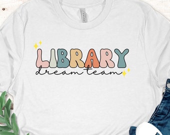 Library Dream Team Shirt, Reading Coach, Specialist, Librarian Shirt, Gift For Librarian Gifts, Library Squad, Library T-Shirt, Library Crew