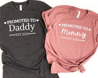 Mommy Daddy Est 2023 Shirt, Pregnancy Announcement Shirts, Promoted To Mommy Shirt, Promoted To Daddy Shirt, Matching New Mom Dad Shirts
