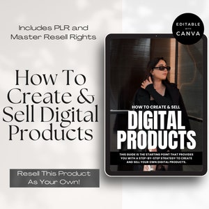 How To Create and Sell Digital Products Guide with Master Resell Rights (MRR) and Private Label Rights (PLR), Done For You Ebook To Resell