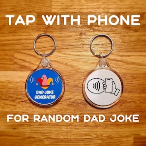 Random Dad Joke Generator Smart Keyring - NFC Gadget Unique Tap With Phone Funny Father's Day Gift - Mobile Activated Technology Keychain