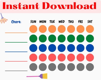 May include: A chore chart with the words "Instant Download" in red. The chart has colored circles for each day of the week and lines for chores. A broom graphic is in the corner.