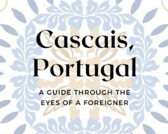 Cascais, Portugal Travel Guide