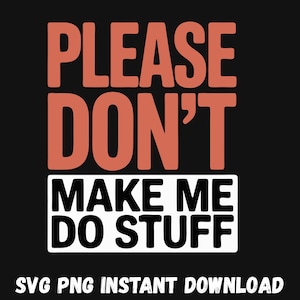 Funny Lazy Quote SVG: Cricut & Silhouette Digital Download