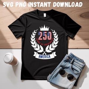 250th Anniversary 1776–2026 Shirt – Patriotic USA Banner Design – Free America SVG PNG – 4th of July Mug Pillow Gift