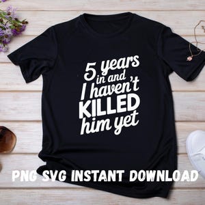 5.º aniversario SVG PNG / Divertido regalo de 5.º matrimonio / Archivo de corte Cricut para aniversario de madera / Recién casados 5 años / Renovación de votos SVG