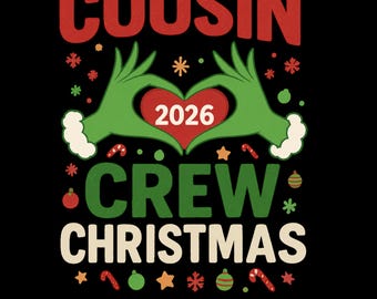 Cousin Crew Christmas 2026 PNG: Matching Family Holiday (Digital Download)