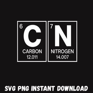 May include: Black background with two white framed boxes. The left box has a large white "C" with "CARBON" and "12.011" below. The right box has a large white "N" with "NITROGEN" and "14.007" below. Text at the bottom reads "SVG PNG INSTANT DOWNLOAD."