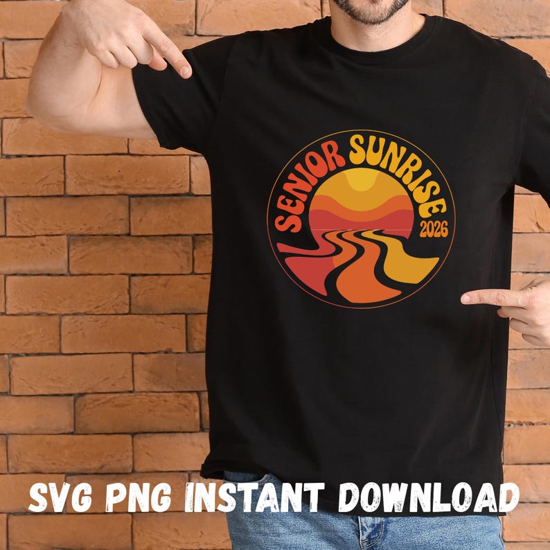 May include: Black t-shirt with a circular graphic featuring a sunset design in orange, red, and yellow, with the words "Senior Sunrise 2026". The shirt also has the text "SVG PNG INSTANT DOWNLOAD" at the bottom.