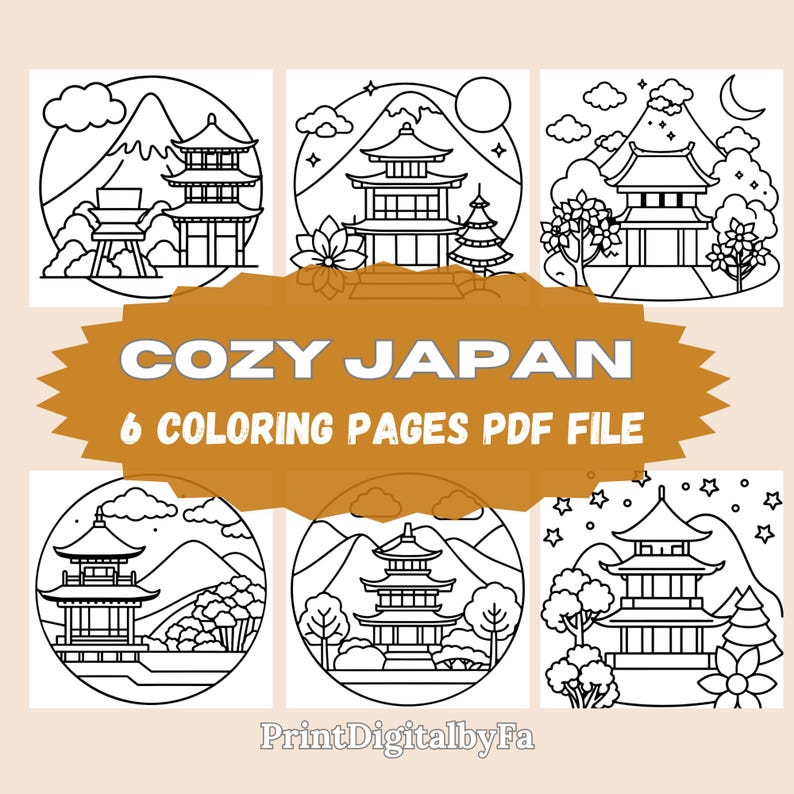 A cozy and inviting promotional image showing all six coloring page previews. Each design features serene Japanese temples, cherry blossoms, and scenic mountain views. Perfect for showcasing the variety included in your digital download. Bold headline text emphasizes “Cozy Japan – 6 Coloring Pages PDF File,” ideal for grabbing attention on Etsy and social media.
