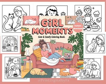 Girls' Moments Coloring Book: Cozy & Relaxing Pages (Digital Download)
