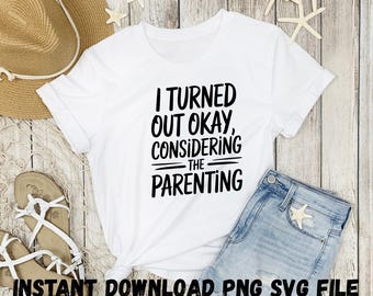 Funny Parenting Quote SVG PNG: Sarcastic Family Humor Clipart (Digital Download)