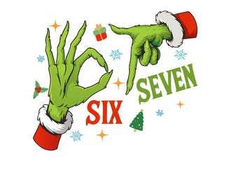 Funny Six Seven Meme Christmas SVG: Grinch Hands Holiday Design (Digital Download)