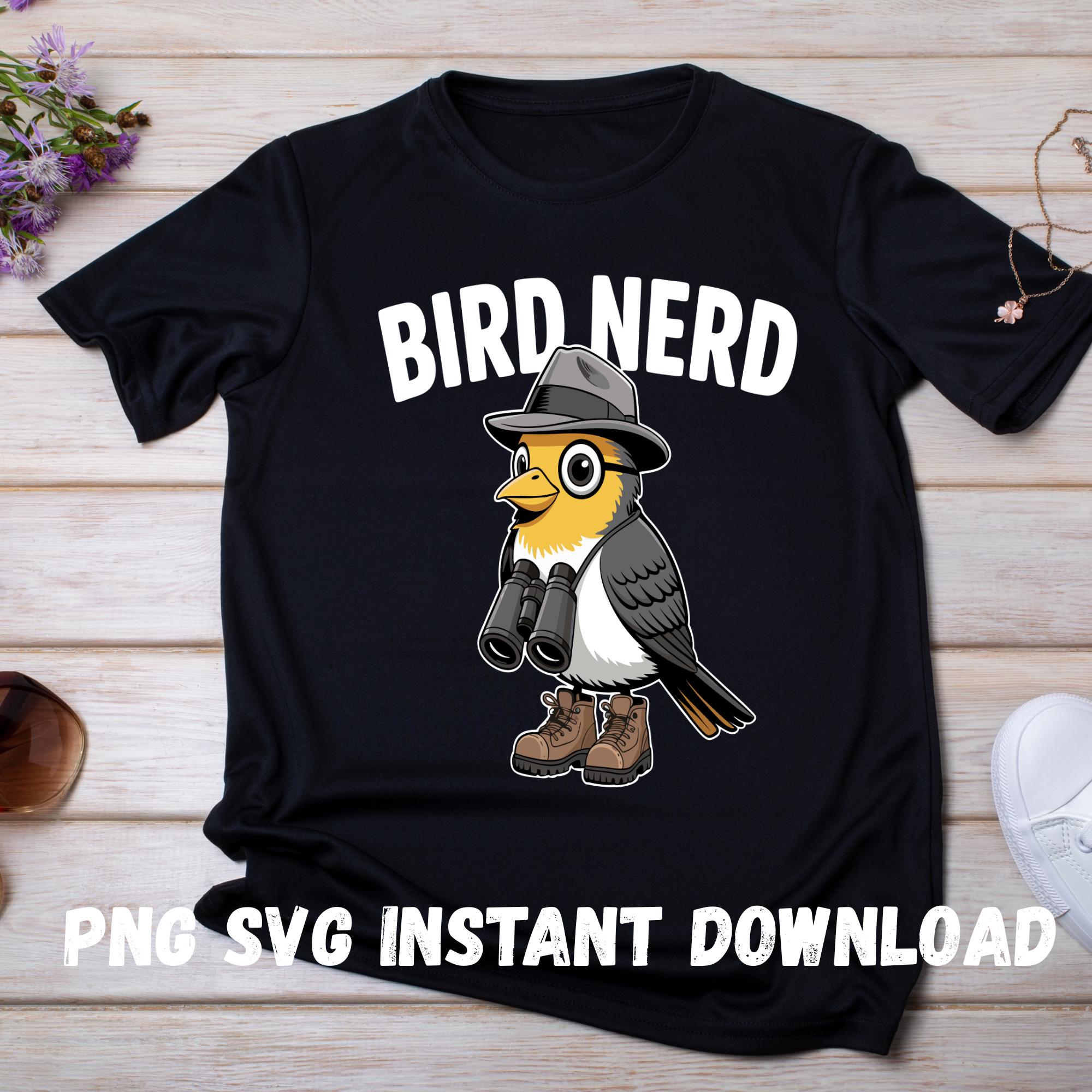 Bird Nerd SVG PNG – Funny Bird Watching Design for Birders and Nature Lovers – Backyard Spotting Humor – Digital Download Cricut Cut File