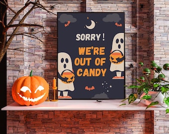 Halloween Trick or Treat Porch Sign | Printable Sorry Out Of Candy Notice | No Candy Ghost Sign | Instant Digital Download