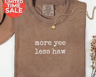 Comfort Colors Cowgirl Shirt: Yeehaw Western Graphic Tee