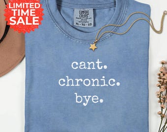 Comfort Colors Chronic Illness Shirt: Spoonie Humor Tee