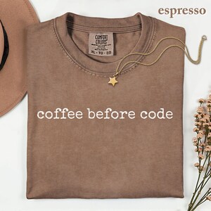 Coffee Before Code Shirt, Programmer Gift, Software Developer Tee, Funny Coding Shirt
