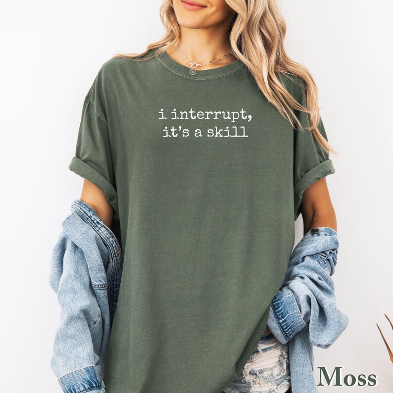 Funny ADHD Humor Shirt: I Interrupt, It's A Skill - Comfort Colors Tee Bild 2