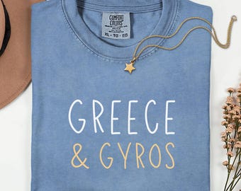 Comfort Colors Greece and Gyros Shirt, Greece Vacation Shirt, Greek Food Tee, Greece Travel Shirt, Foodie Travel Gift