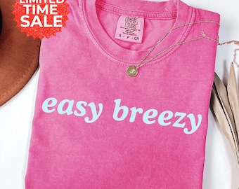 Comfort Colors Easy Breezy Shirt: Minimalist Summer Vibes Tee