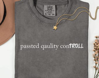 Comfort Colors Funny Shirt, Troll Shirt, Funny Shirt, Dry Humor Meme Shirt, Misspelled Shirt, Mistake Shirt, Funny Gift, Joke Shirt, Troll