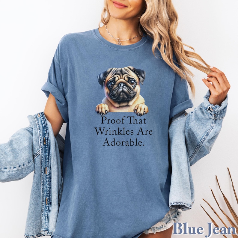 Comfort Funny Pug Shirt, Cute Pug Shirt, Comfort Colors Shirt, Dog Lover Gift, Gift for Grandma Grandpa, Pug Mom Life, Cute Dog Tee Pug Pup Blue Jean