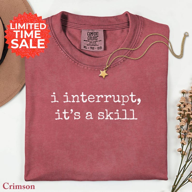 Funny ADHD Humor Shirt: I Interrupt, It's A Skill - Comfort Colors Tee Bild 1