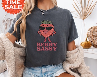 Berry Sassy Comfort Colors Shirt: Strawberry Lover Graphic Tee