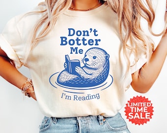 Comfort Colors Reading Tshirt Funny Otter Clothing Cute Bookish Gifts Cozy Reader Shirt Love Reading Top Book Lovers Gift Animal Graphic Tee